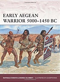 Early Aegean Warrior 5000–1450 BC (Paperback)