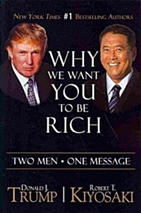 Why We Want You to Be Rich: Two Men - One Message (Paperback, 2)
