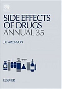 Side Effects of Drugs Annual : A worldwide yearly survey of new data in adverse drug reactions (Hardcover)