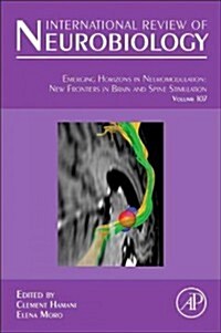 Emerging Horizons in Neuromodulation: New Frontiers in Brain and Spine Stimulation Volume 107 (Hardcover)