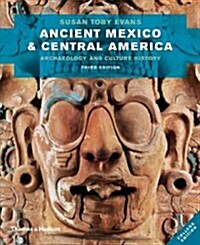 Ancient Mexico and Central America: Archaeology and Culture History (Paperback, 3)