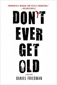 [중고] Dont Ever Get Old: A Mystery (Paperback)