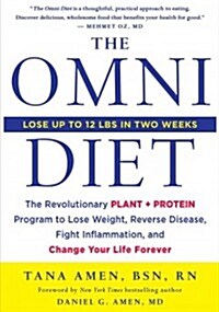 The Omni Diet: The Revolutionary 70% Plant + 30% Protein Program to Lose Weight, Reverse Disease, Fight Inflammation, and Change Your (Hardcover)