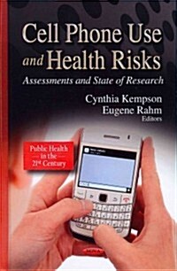 Cell Phone Use & Health Risks (Hardcover, UK)