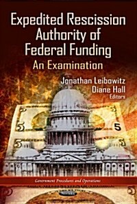 Expedited Rescission Authority of Federal Funding (Paperback, UK)