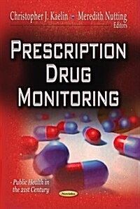 Prescription Drug Monitoring (Paperback, UK)