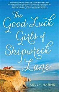 The Good Luck Girls of Shipwreck Lane (Hardcover)