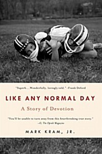 Like Any Normal Day: A Story of Devotion (Paperback)