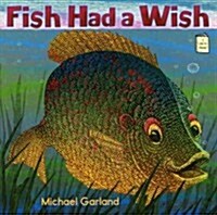 Fish Had a Wish (Paperback)