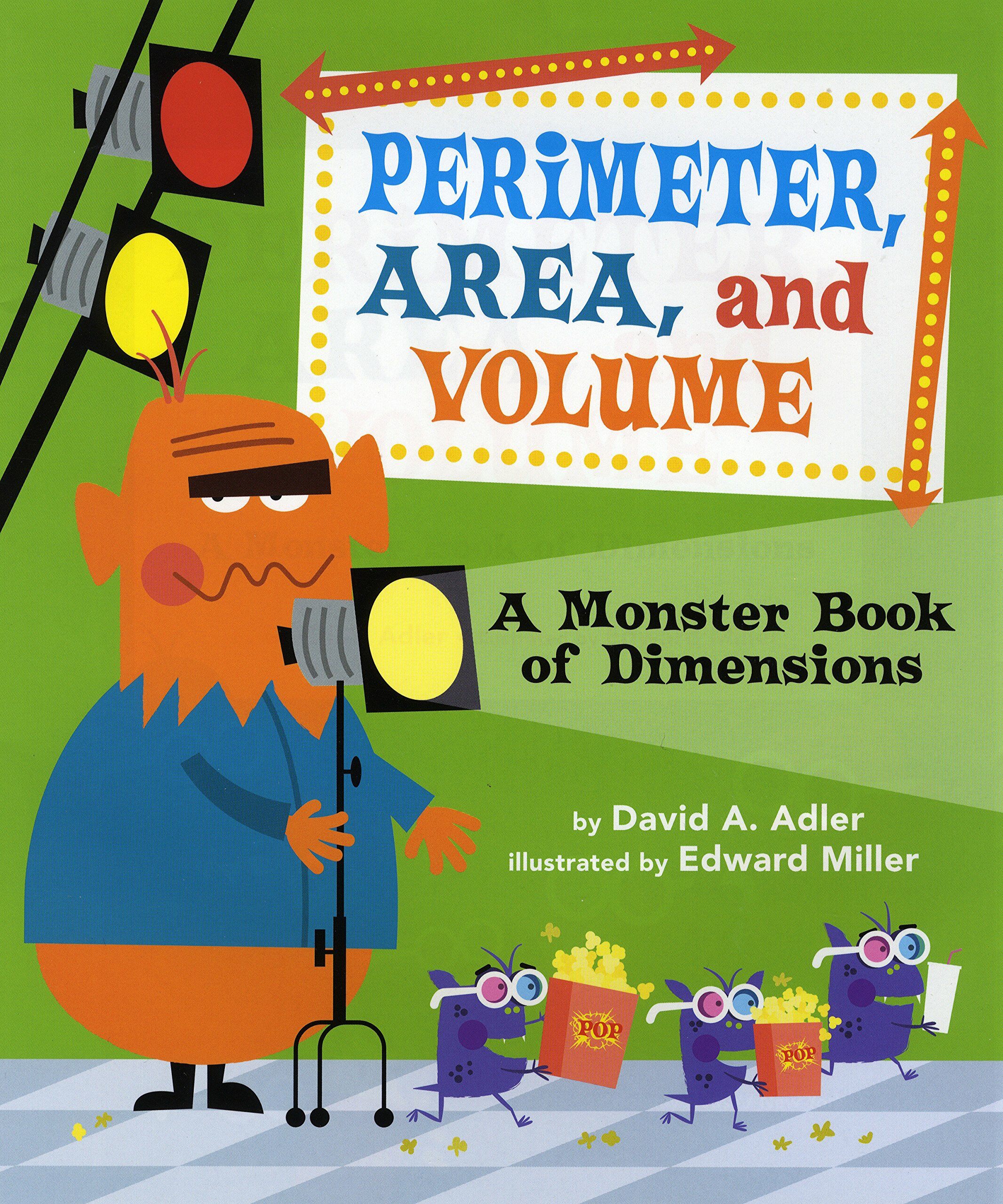 Perimeter, Area, and Volume: A Monster Book of Dimensions (Paperback)