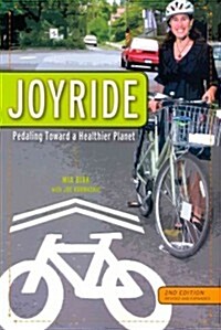 Joyride: Pedaling Toward a Healthier Planet, 2nd Edition (Paperback, 2, Revised, Expand)