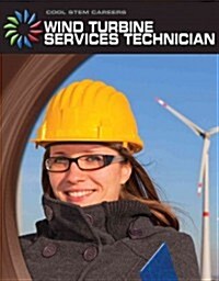 Wind Turbine Service Technician (Library Binding)