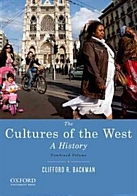 The Cultures of the West, Combined Volume: A History (Paperback)