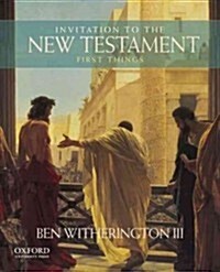 Invitation to the New Testament: First Things (Hardcover)