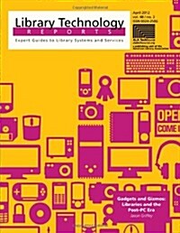 Gadgets and Gizmos: Libraries and the Post-PC Era (Paperback)