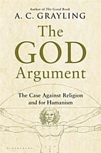 [중고] The God Argument: The Case Against Religion and for Humanism (Hardcover)