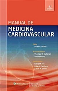 Manual de Medicina Cardiovascular = Manual of Cardiovascular Medicine (Paperback, 4)