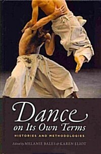 Dance on Its Own Terms (Hardcover)