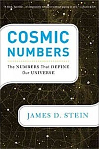 Cosmic Numbers: The Numbers That Define Our Universe (Paperback)