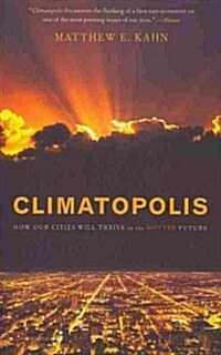 Climatopolis: How Our Cities Will Thrive in the Hotter Future (Paperback)