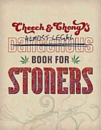 Cheech & Chongs Almost Legal Book for Stoners (Paperback)