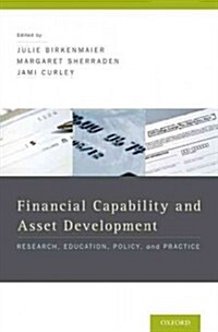 Financial Education and Capability: Research, Education, Policy, and Practice (Hardcover)