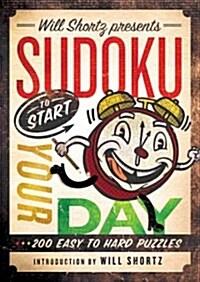 Will Shortz Presents Sudoku to Start Your Day (Paperback)
