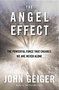 The Angel Effect: We Are Never Alone (Hardcover)