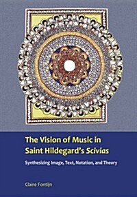 The Vision of Music in Saint Hildegards Scivias (Paperback)