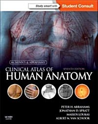 McMinn and Abrahams Clinical Atlas of Human Anatomy : with STUDENT CONSULT Online Access (Paperback, 7 Revised edition)