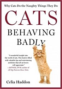 Cats Behaving Badly (Paperback)