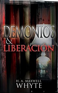 Demonios y Liberaci? (Paperback, Spanish Languag)