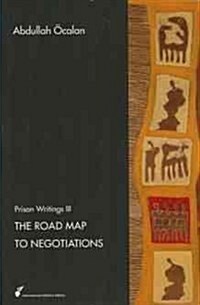 The Road Map to Negotiations (Hardcover)
