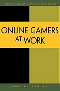 Online Game Pioneers at Work (Paperback, 2015)