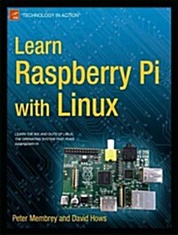 Learn Raspberry Pi with Linux (Paperback)