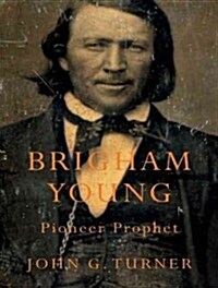 Brigham Young: Pioneer Prophet (Audio CD, Library - CD)