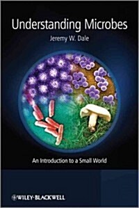 Understanding Microbes: An Introduction to a Small World (Hardcover)