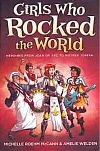 Girls Who Rocked the World: From Anne Frank to Natalie Portman (Prebound, Bound for Schoo)