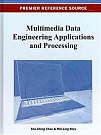 Multimedia Data Engineering Applications and Processing (Hardcover)