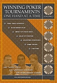 Winning Poker Tournaments One Hand at a Time Volume III (Paperback)