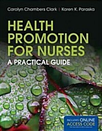 Health Promotion for Nurses: A Practical Guide (Paperback)
