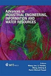 Advances in Industrial Engineering, Information and Water Resources (Hardcover)