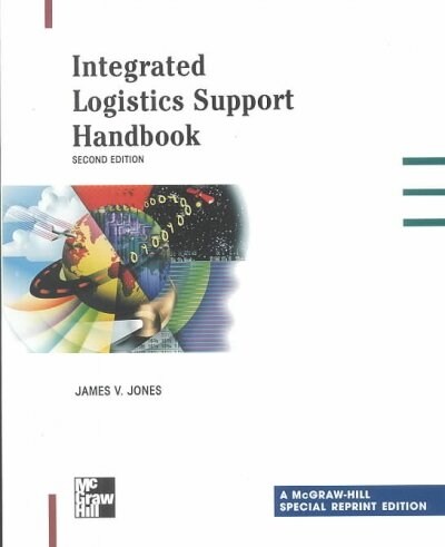 Integrated Logistics Support Handbook (Paperback, 2nd, Reprint)