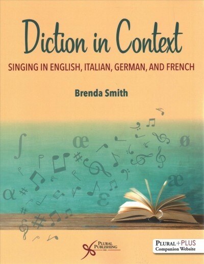 Diction in Context: Singing in English, Italian, German, and French (Paperback)