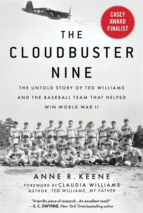 The Cloudbuster Nine: The Untold Story of Ted Williams and the Baseball Team That Helped Win World War II (Paperback)