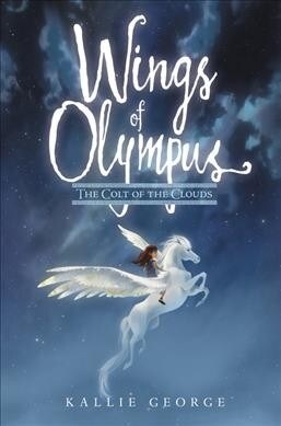 Wings of Olympus: The Colt of the Clouds (Hardcover)