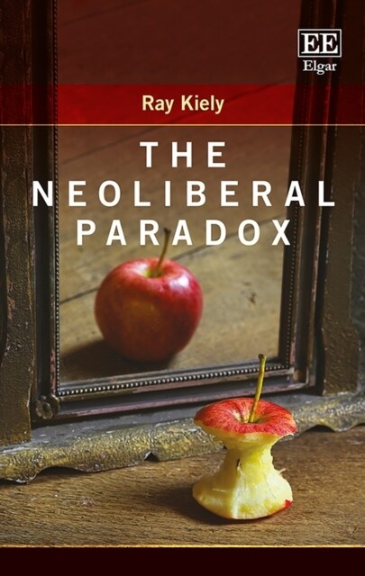 The Neoliberal Paradox (Paperback)