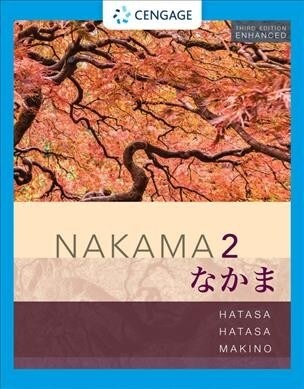 Nakama 2 Enhanced, Student Edition: Intermediate Japanese: Communication, Culture, Context (Paperback, 3)