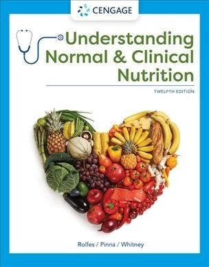 Understanding Normal and Clinical Nutrition (Hardcover, 12)