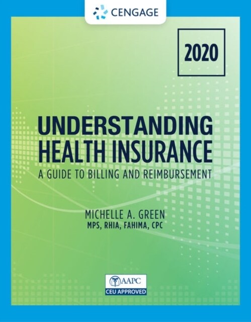 Understanding Health Insurance: A Guide to Billing and Reimbursement - 2020 (Paperback, 15)